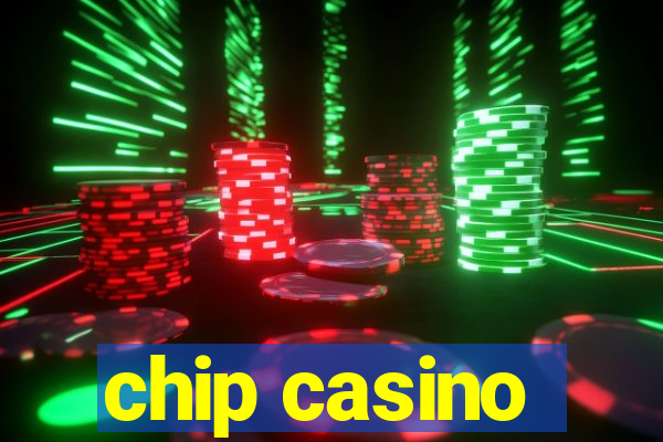 chip casino